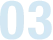 03